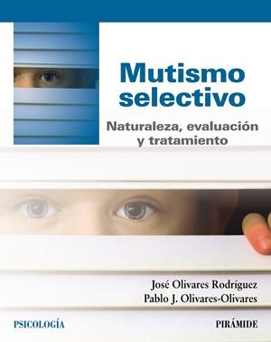 MUTISMO SELECTIVO | 9788436840001 | OLIVARES RODRÍGUEZ, JOSÉ / OLIVARES OLIVARES, PABLO J.