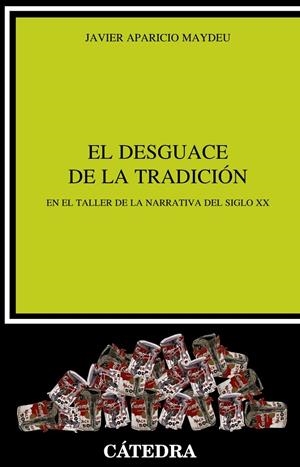 DESGUACE DE LA TRADICIÓN, EL | 9788437638904 | APARICIO MAYDEU, JAVIER