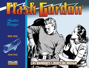 FLASH GORDON 1940 - 1942 : LOS HOMBRES LIBRES DE MONGO | 9788417389666 | BRIGGS, AUSTIN