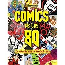 CÓMICS DE LOS 80 | 9788494826863 | GONZÁLEZ MÁRQUEZ, MANUEL