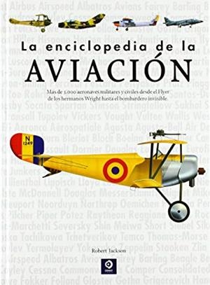 ENCICLOPEDIA DE LA AVIACION, LA | 9788497944465 | JACKSON, ROBERT / BOWMAN, MARTIN W. / PARTRIDGE, EWAN
