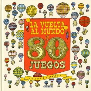 VUELTA AL MUNDO EN 80 JUEGOS, LA | 9788467760637