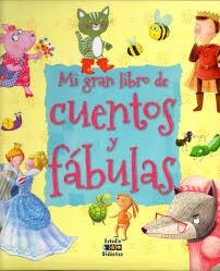 MI GRAN LIBRO DE CUENTOS Y FÁBULAS | 9788497869003