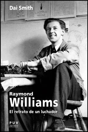RAYMOND WILLIAMS | 9788437081717 | SMITH, DAI