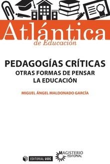 PEDAGOGÍAS CRÍTICAS | 9788491169567 | MALDONADO GARCÍA, MIGUEL ÁNGEL
