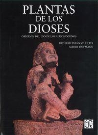 PLANTAS DE LOS DIOSES | 9789681663032 | SCHULTES, RICHARD EVANS / HOFMANN, ALBERT