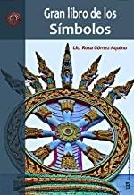 GRAN LIBRO DE LOS SÍMBOLOS | 9788494477195 | GÓMEZ, ROSA
