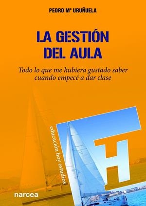 GESTION EN EL AULA, LA | 9788427725386 | URUÑUELA, PEDRO Mª