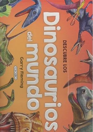DESCUBRE LOS DINOSAURIOS DEL MUNDO | 9788417489229 | FLEMING, GARRY