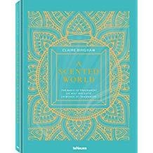A SCENTED WORLD | 9783961711260 | BINGHAM, CLAIRE
