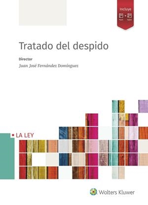 TRATADO DEL DESPIDO | 9788490202852 | FERNÁNDEZ DOMÍNGUEZ, JUAN JOSÉ
