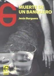 MUERTE DE UN BANQUERO | 9788494794971 | ORDÓÑEZ BURGUERA, JESÚS