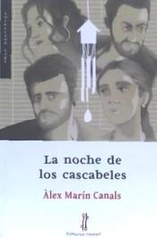 NOCHE DE LOS CASCABELES, LA | 9788416764723 | MARÍN CANALS, ÀLEX