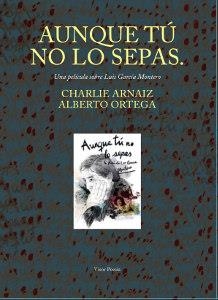 AUNQUE TÚ NO LO SEPAS | 9788498956733 | ARNAIZ, C. / ORTEGA, A.