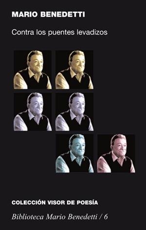 CONTRA LOS PUENTES LEVADIZOS (1965-1966) | 9788475227061 | BENEDETTI, MARIO