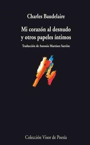 MI CORAZÓN AL DESNUDO Y OTROS PAPELES ÍNTIMOS | 9788498957372 | BAUDELAIRE, CHARLES