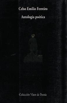 ANTOLOGÍA POÉTICA (CELSO EMILIO FERRERO) | 9788475222660 | FERRERO, CELSO EMILIO