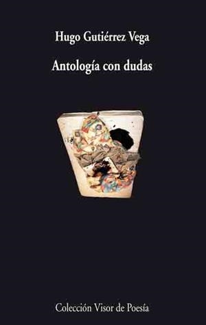 ANTOLOGÍA CON DUDAS | 9788475226965 | GUTIÉRREZ VEGA, HUGO
