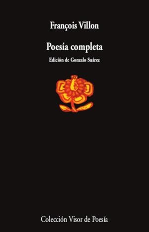 POESÍA COMPLETA (FRANÇOIS VILLON) | 9788475221021 | VILLON, FRANÇOIS