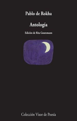 ANTOLOGÍA (PABLO ROKHA) | 9788475222783 | ROKHA, PABLO