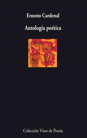 ANTOLOGÍA POÉTICA (ERNESTO CARDENAL) | 9788498957136 | CARDENAL, ERNESTO