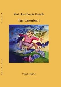 TUS CUENTOS I | 9788498957013 | BOENTE CASTELLS, MARÍA JOSÉ