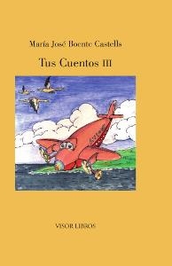 TUS CUENTOS III | 9788498957037 | BOENTE CASTELLS, MARÍA JOSÉ