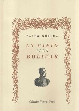 CANTO PARA BOLÍVAR, UN | 9788475229065 | NERUDA, PABLO