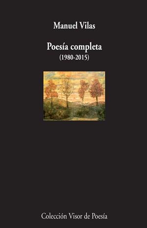 POESÍA COMPLETA (1980-2015) (MANUEL VILAS) | 9788498959413 | VILAS, MANUEL