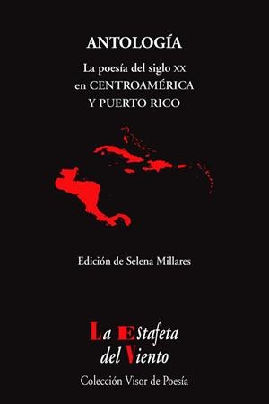POESÍA DEL SIGLO XX EN CENTROAMÉRICA Y PUERTO RICO, LA | 9788498956979 | MILLARES, SELENA
