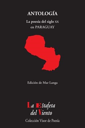 POESÍA DEL SIGLO XX EN PARAGUAY, LA | 9788498951011 | LANGA, MAR