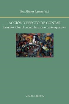 ACCIÓN Y EFECTO DE CONTAR | 9788498951998 | ÁLVAREZ RAMOS, EVA