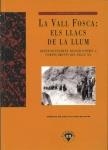 VALL FOSCA, LA : ELS LLACS DE LA LLUM | 9788496779648 | BONETA I CARRERA, MARTÍ