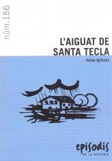 AIGUAT DE SANTA TECLA, L' | 9788423200030 | IGLÉSIES, JOSEP