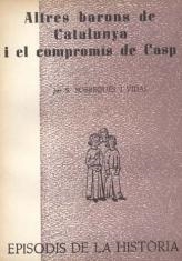 ALTRES BARONS DE CATALUNYA I EL COMPROMÍS DE CASP | 9788423205868 | SOBREQUÉS I VIDAL, SANTIAGO