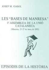 BASES DE MANRESA, LES. 1A ASSEMBLEA DE LA UNIÓ CATALANISTA | 9788423204502 | GASOL, JOSEP M.