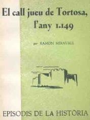 CALL JUEU DE TORTOSA, L'ANY 1149, EL | 9788423202942 | MIRAVALL, RAMON