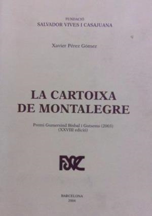 CARTOIXA DE MONTALEGRE, LA | 9788423206698 | PÉREZ GÓMEZ, XAVIER