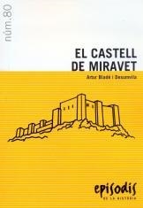 CASTELL DE MIRAVET, EL | 9788423202812 | BLADÉ I DESUMVILA, ARTUR