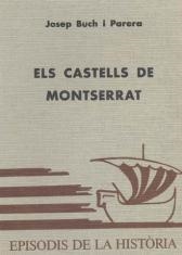 CASTELLS DE MONTSERRAT, ELS | 9788423202447 | BUCH I PARERA, JOSEP