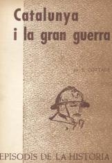 CATALUNYA I LA GRAN GUERRA | 9788423200221 | CORTADE, EUGENI