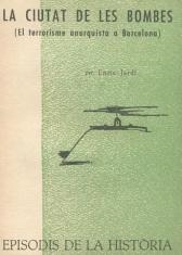 CIUTAT DE LES BOMBES (EL TERRORISME ANARQUISTA A BARCELONA), LA | 9788423205486 | JARDI, ENRIC
