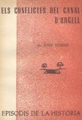 CONFLICTES DEL CANAL D'URGELL, ELS | 9788423205844 | IGLÉSIES, JOSEP