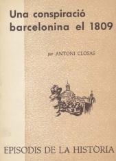CONSPIRACIÓ BARCELONINA EL 1809, UNA | 9788423200436 | CLOSAS, ANTONI