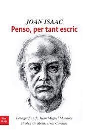 PENSO, PER TANT ESCRIC | 9788494845277 | ISAAC, JOAN