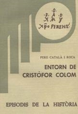 ENTORN DE CRISTÒFOR COLOM | 9788423201280 | CATALÀ I ROCA, PERE