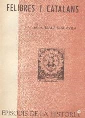 FELIBRES I CATALANS | 9788423205530 | BLADÉ I DESUMVILA, ARTUR