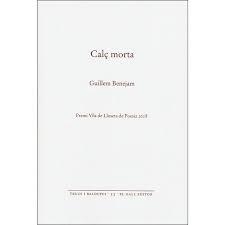 CALÇ MORTA | 9788416416400 | BENEJAM TALTAVULL, GUILLEM