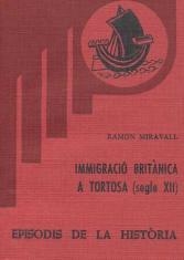 IMMIGRACIÓ BRITÀNICA A TORTOSA (S. XII) | 9788423201624 | MIRAVALL, RAMON