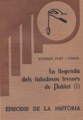 LLEGENDA DELS FABULOSOS TRESORS DE POBLET (I), LA | 9788423201501 | FORT I COGUL, EUFEMIÀ